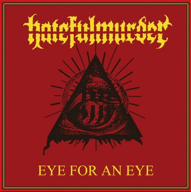 Hatefulmurder : Eye for an Eye